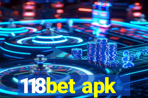 118bet apk